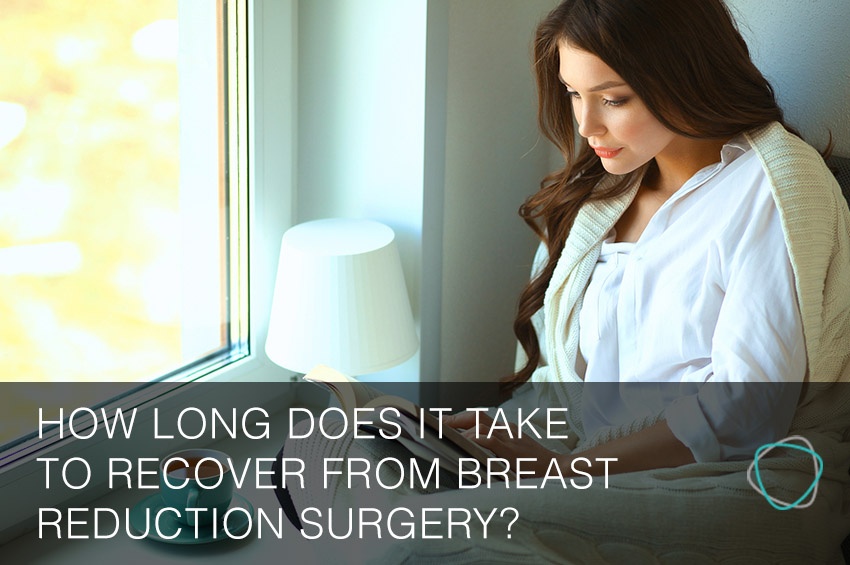 How long does it take to recover from breast reduction surgery?